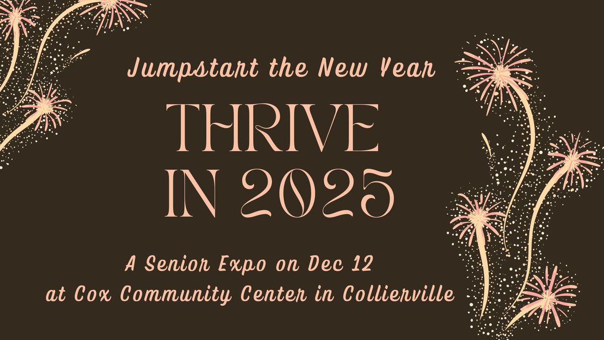 Thrive in 2025 Senior Expo, Collierville Community Center, 12 December 2024