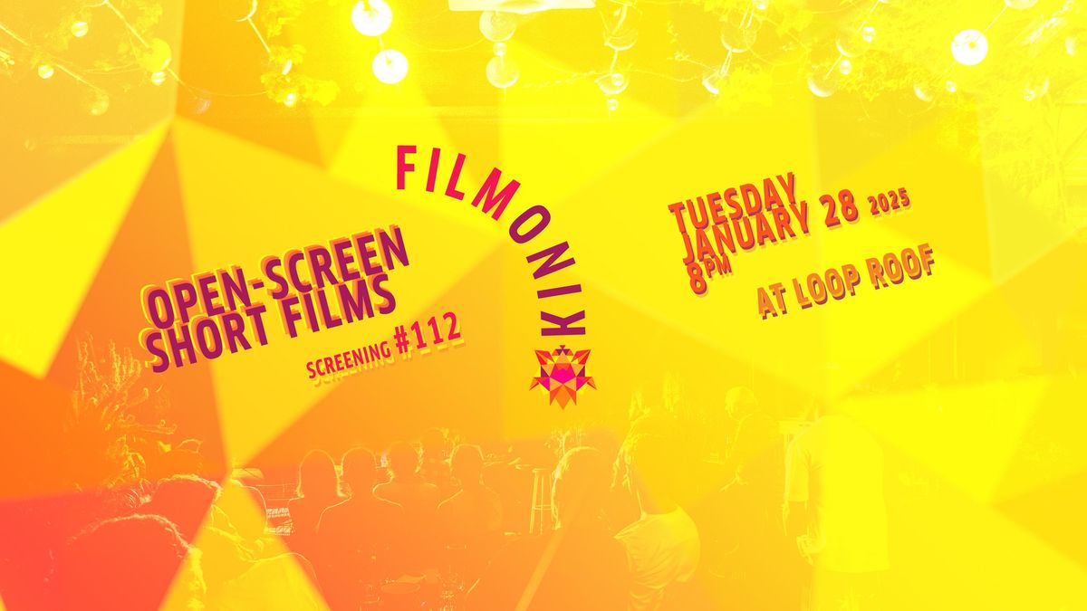 Filmonik Short Films Screening #112