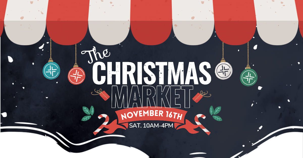 The Christmas Market @ Cornerstone Revival Center