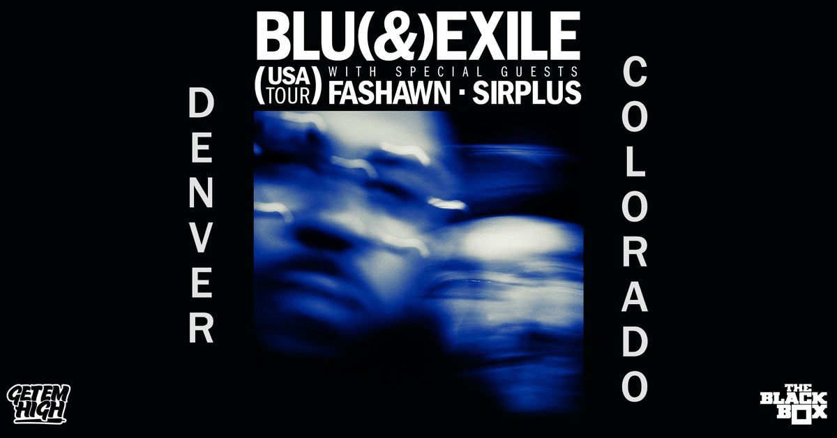 Blu & Exile (USA TOUR) w\/ Fashawn, Sirplus