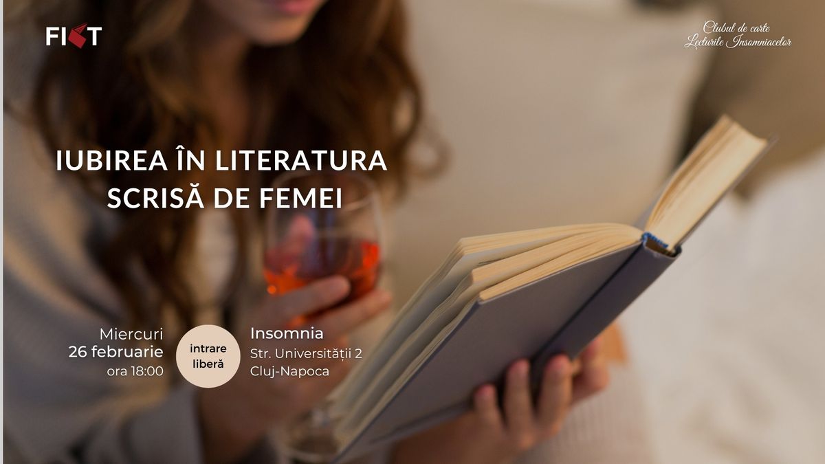 Lecturile Insomniacelor \u2022 Iubirea \u00een literatura scris\u0103 de femei