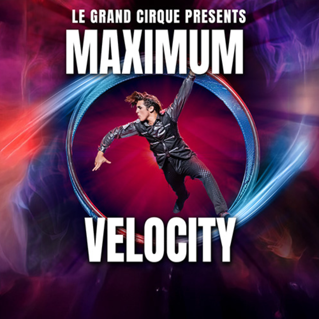 Le Grand Cirque: Maximum Velocity at OLG Stage at Fallsview Casino