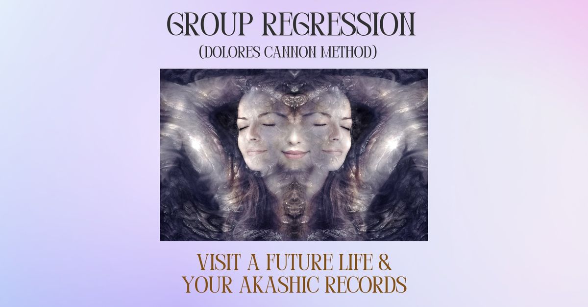 Group Regression - Visit a Future Life & Your Akashic Records (at Such N Stuf)