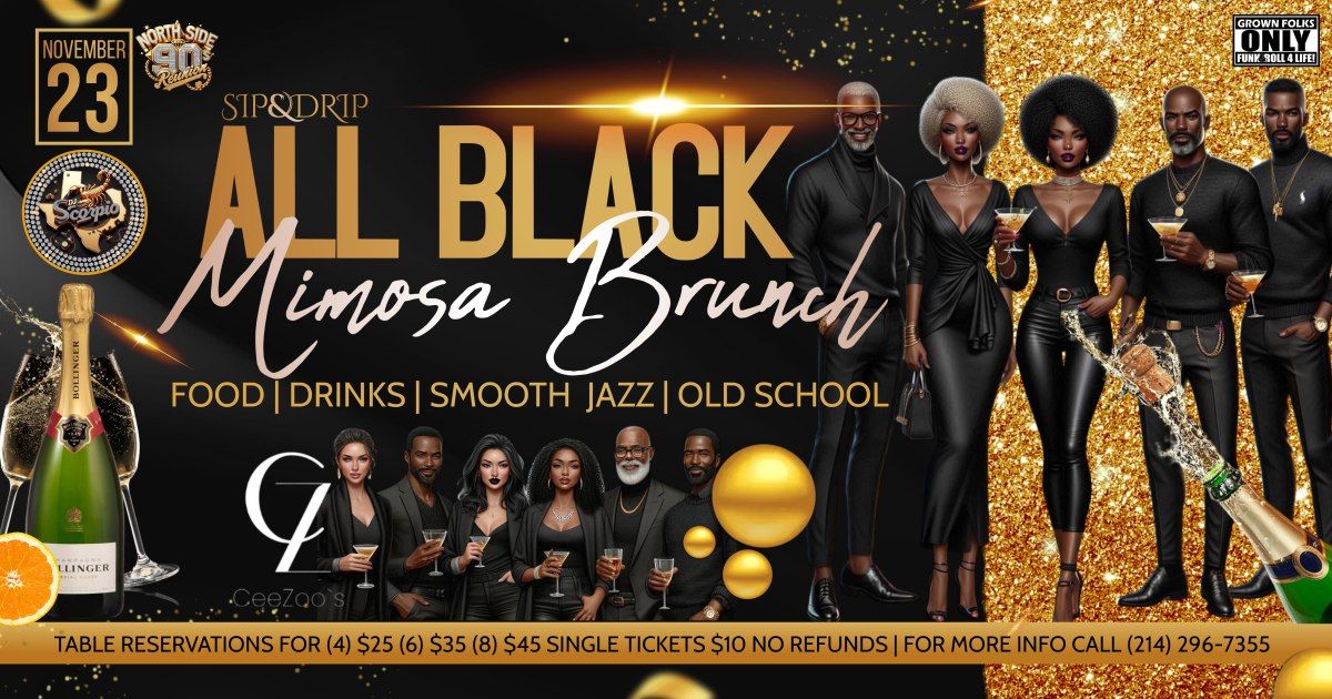 ALL BLACK MIMOSA BRUNCH (For Grown Folks Only!)