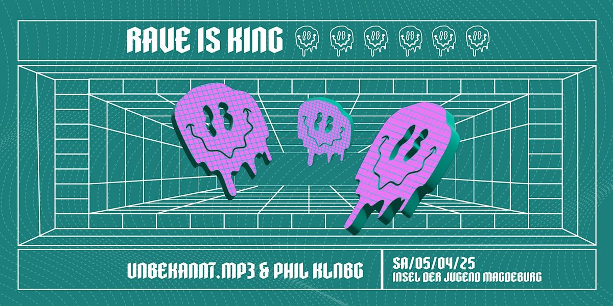 Rave is King \u2022 Insel der Jugend \u2022 Magdeburg