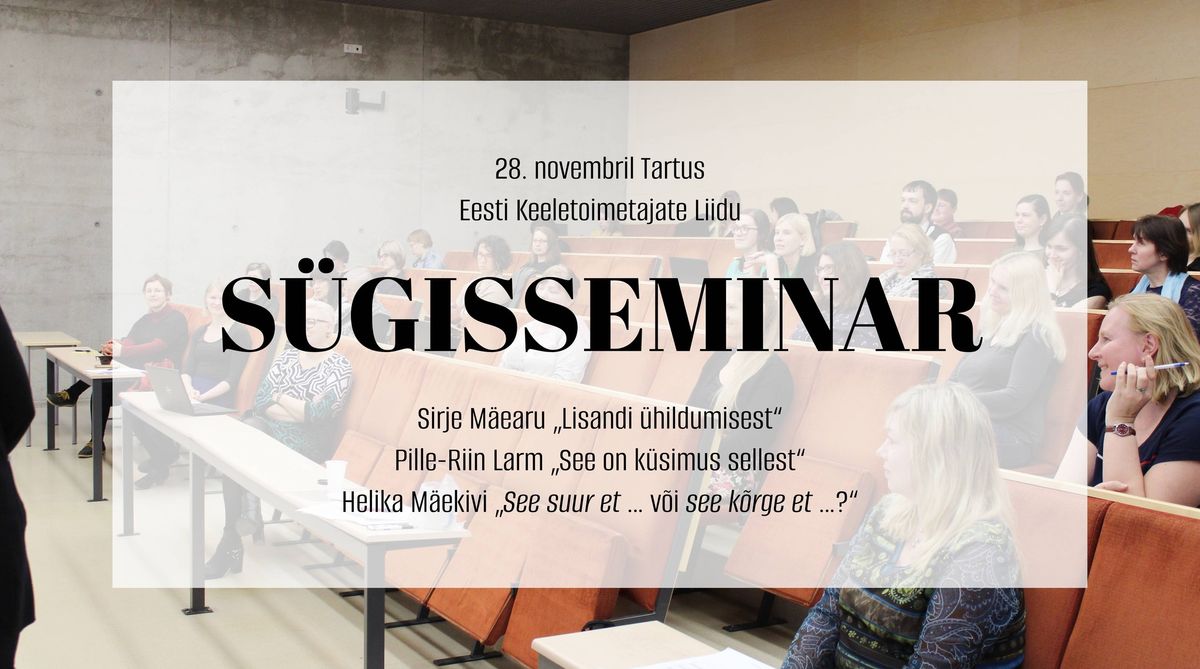 Keeletoimetajate liidu s\u00fcgisseminar