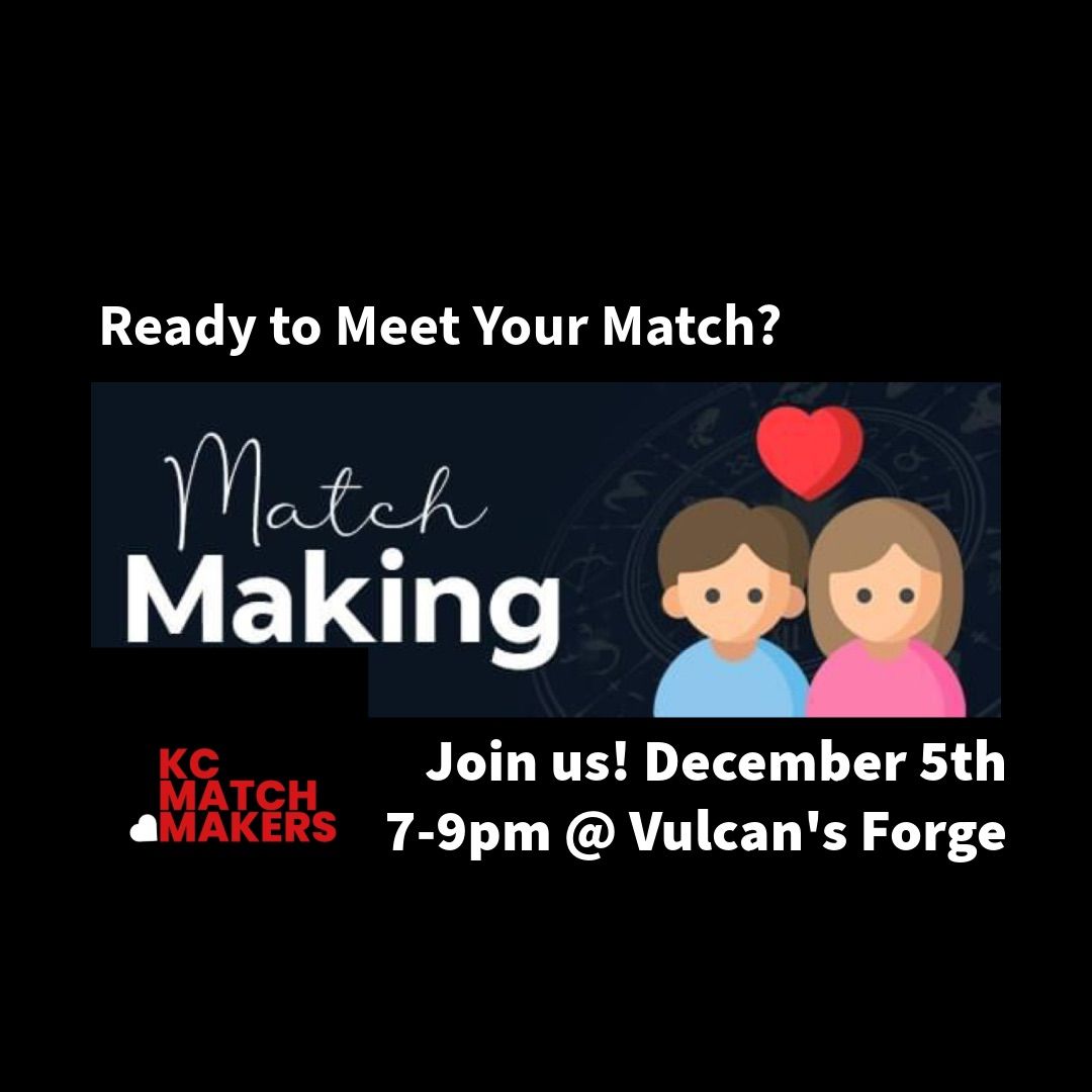 \u2764\ufe0f Ready to Meet Your Match? Join Us at Vulcan\u2019s Forge! \u2764\ufe0f