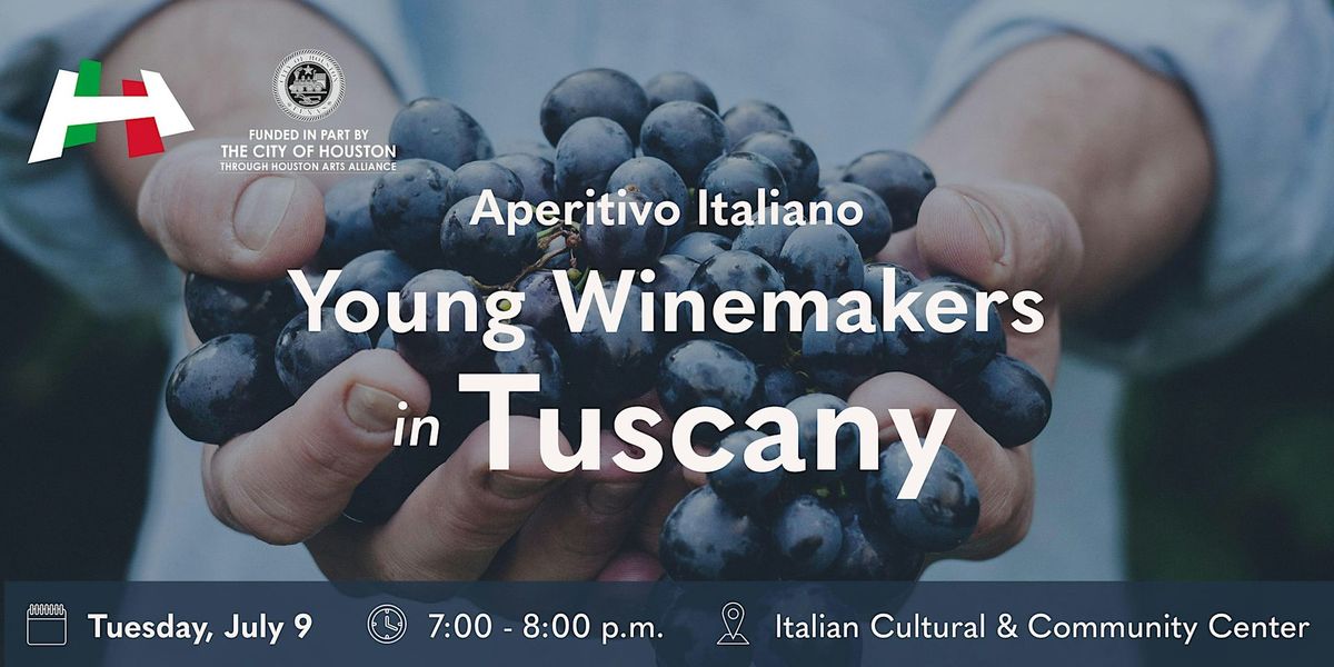 Aperitivo Italiano: Young Winemakers in Tuscany