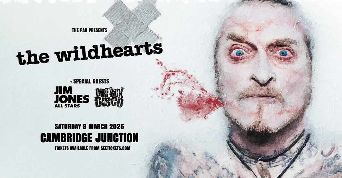 The Wildhearts - Jim Jones All Stars - Dirt Box Disco | Cambridge