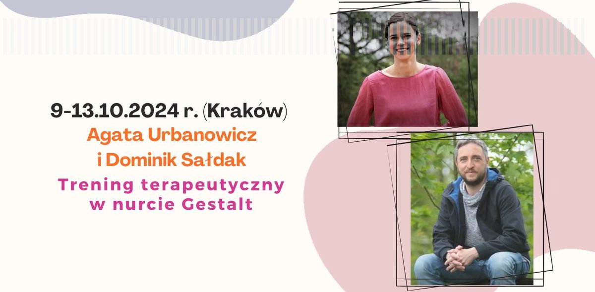 Trening terapeutyczny (50h) w nurcie Gestalt - Agata Urbanowicz, Dominik Sa\u0142dak