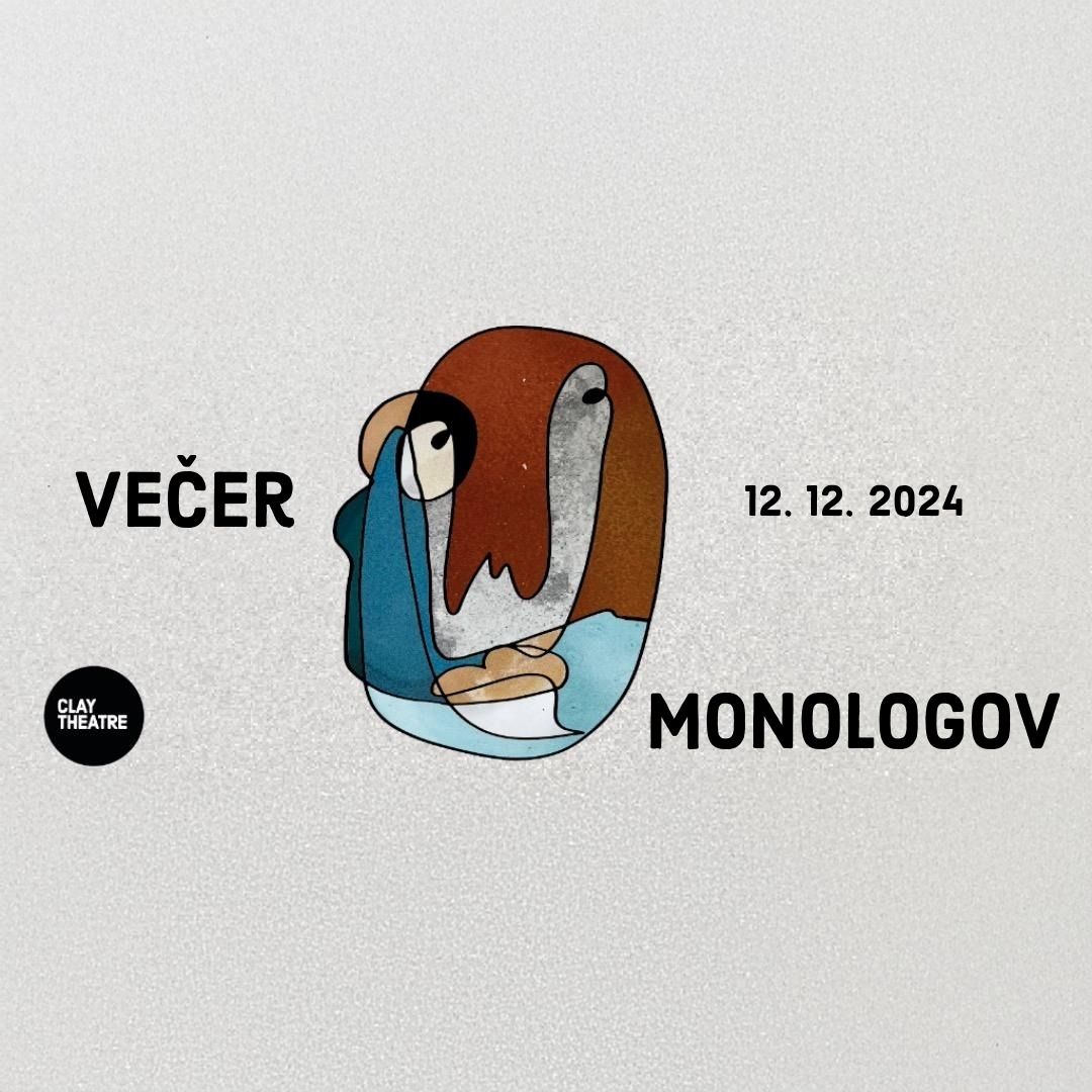 Ve\u010der Monologov \/\/ A Night of Monologues