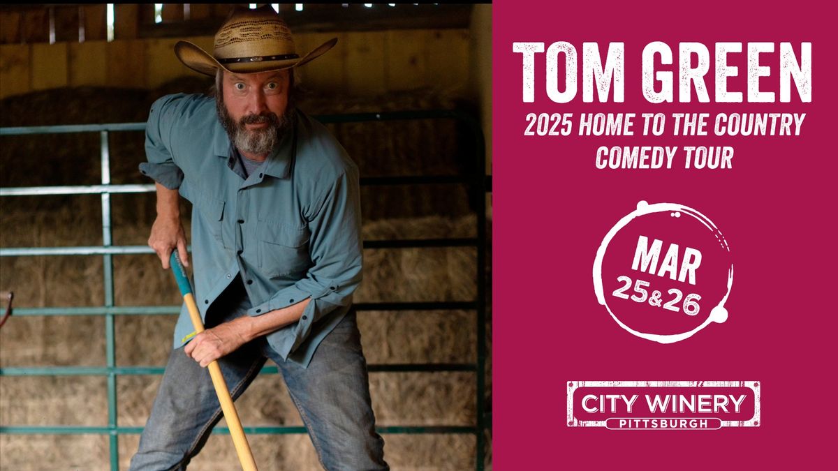 Tom Green 2025 Home to the Country Comedy Tour