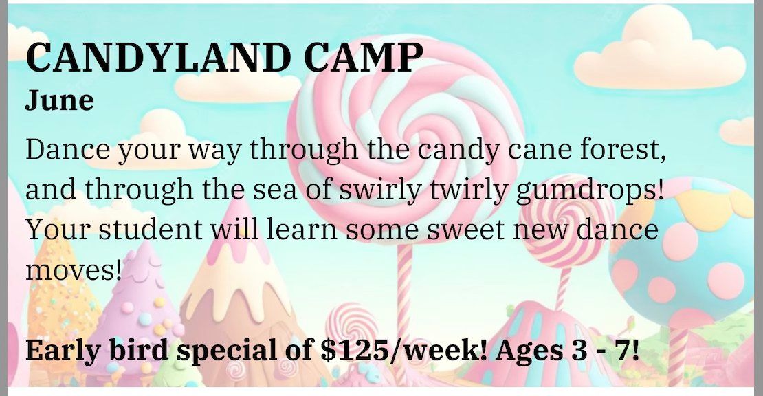 Candy Land Summer Dance Camp!