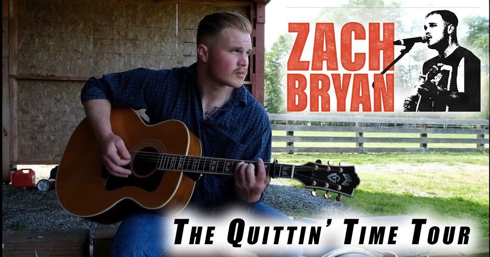 Zach Bryan: The Quittin\u2019 Time Tour