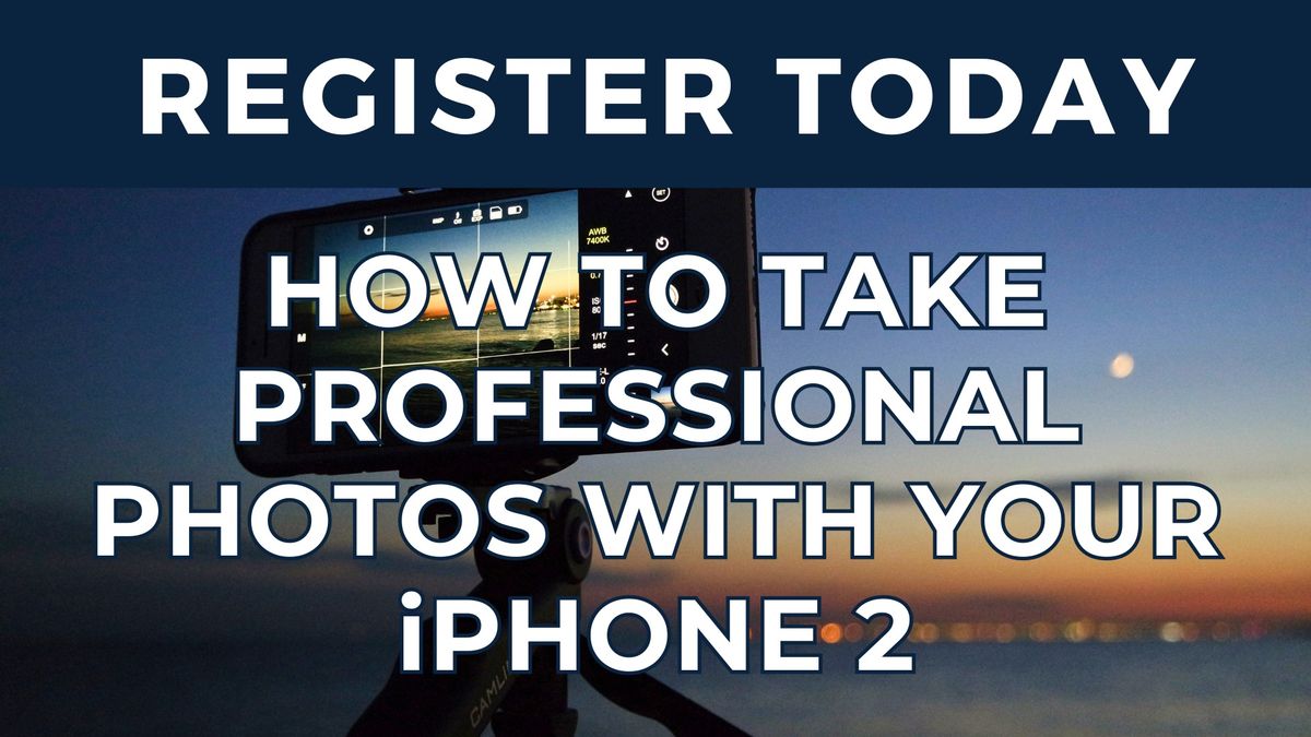 How to Take Professional Photos with Your iPhone II