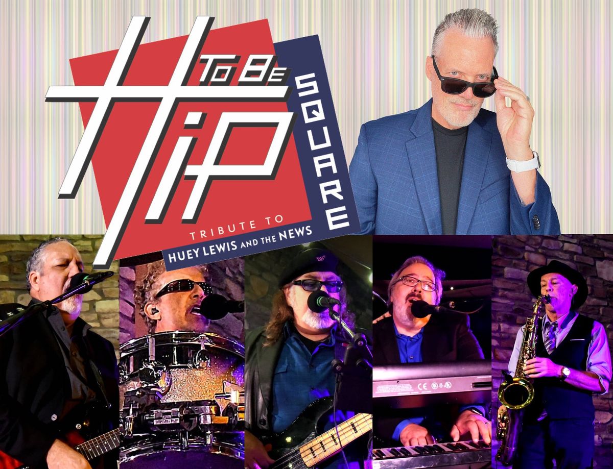 LTR Tribute Event: Hip to be Square returns to the Old Town Blues Club!