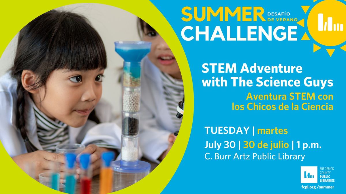 STEM Adventure with the Science Guys!