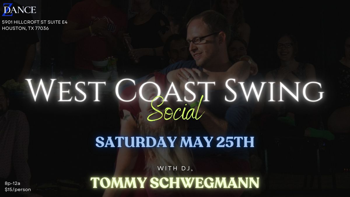 Swingle - West Coast Swing Social with Tommy Schwegmann 