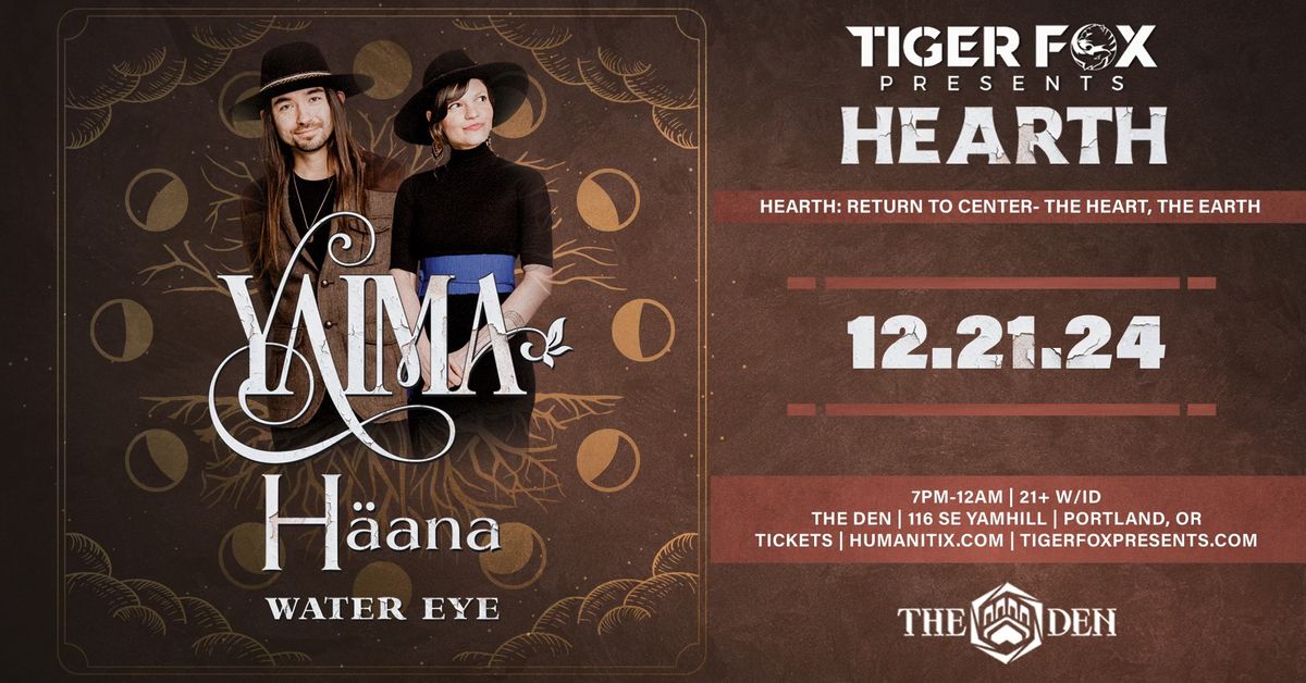 Tiger Fox Presents: Yaima \u2022 H\u00e4ana \u2022 Water Eye