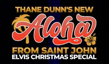 Thane Dunn's Aloha from Saint John