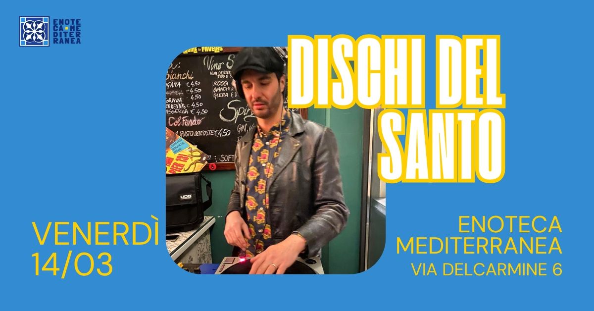 DISCHI DEL SANTO in Enoteca Mediterranea