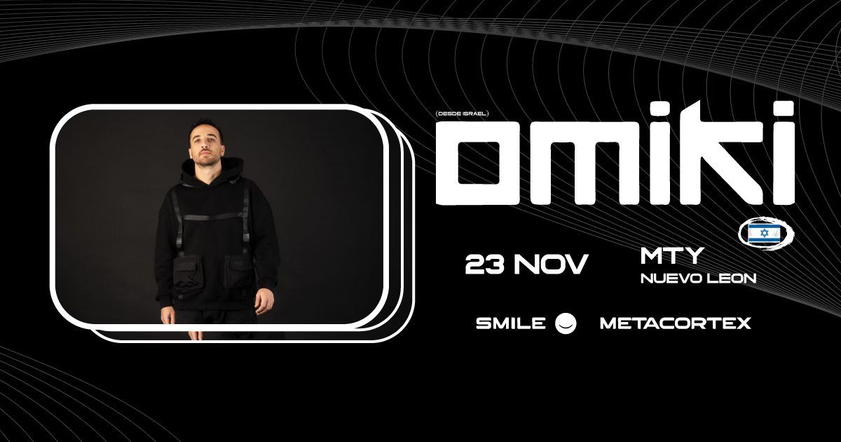 OMIKI @Monterrey | 23 Nov