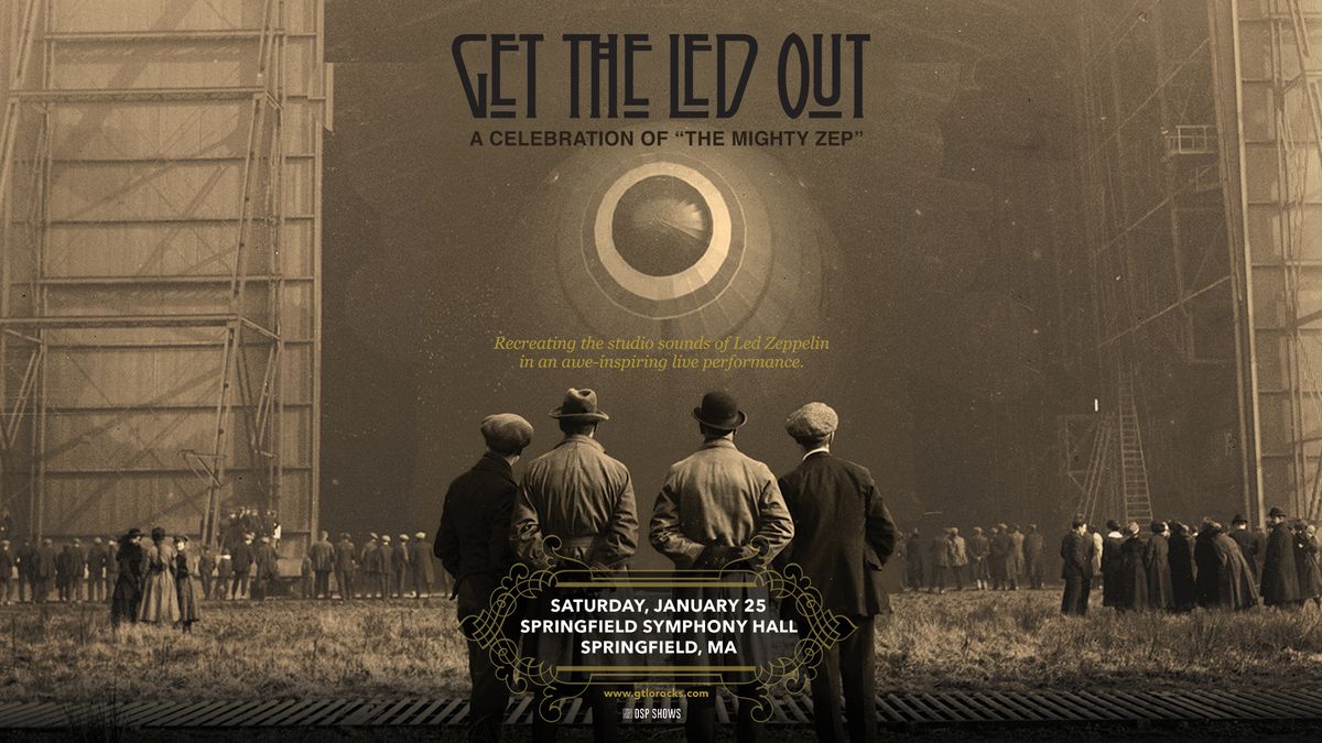 Get The Led Out: A Celebration of "The Mighty Zep" at Symphony Hall (Springfield, MA)