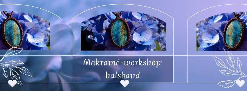 FULLBOKAD Makram\u00e9workshop: halsband