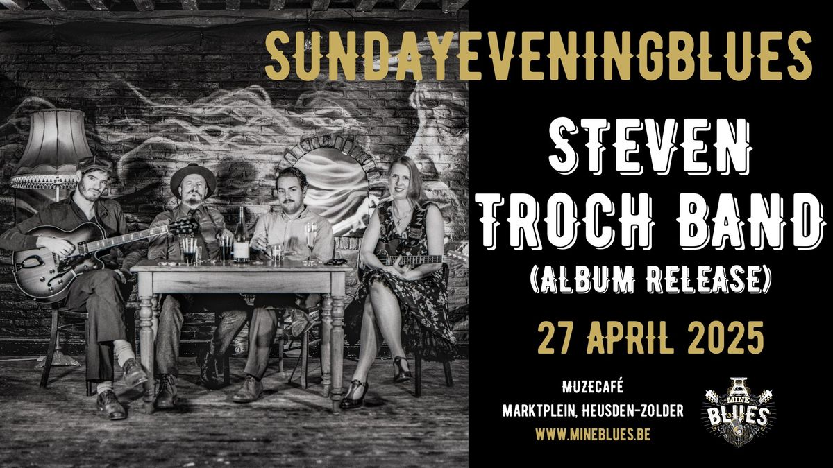 Steven Troch Band (Album Release) \u23a2 MUZEcaf\u00e9