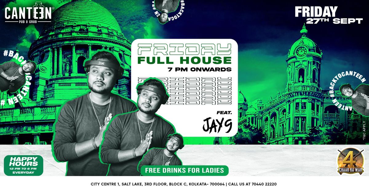 FRIDAY FULL HOUSE FT DJ JAY 9