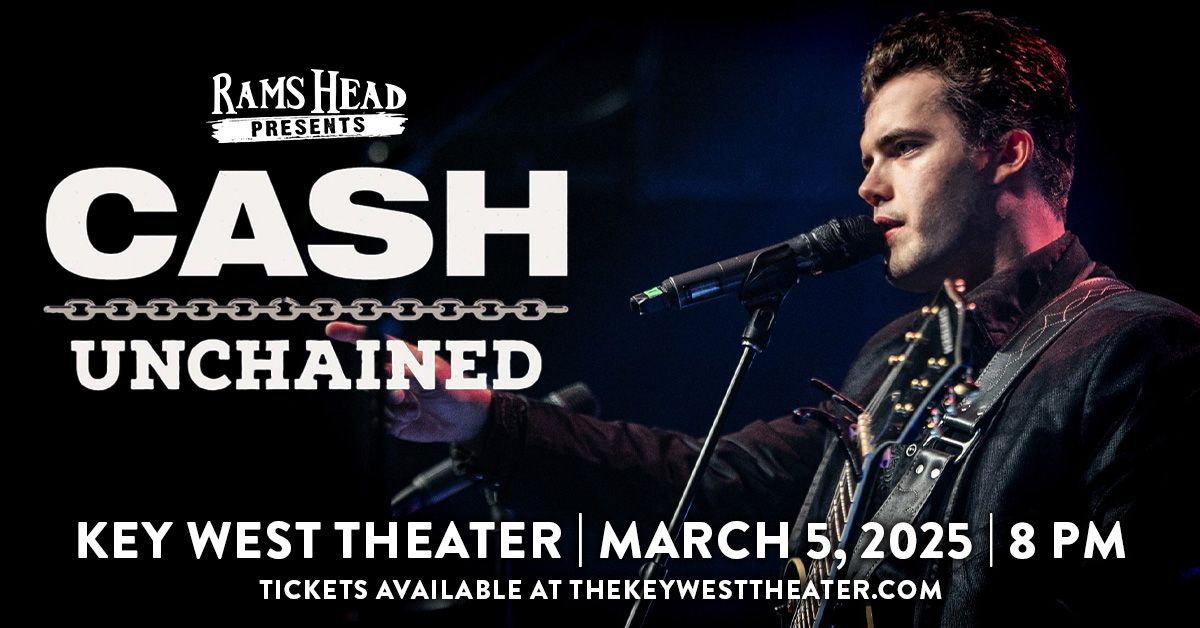 Cash Unchained: Ultimate Johnny Cash Experience 