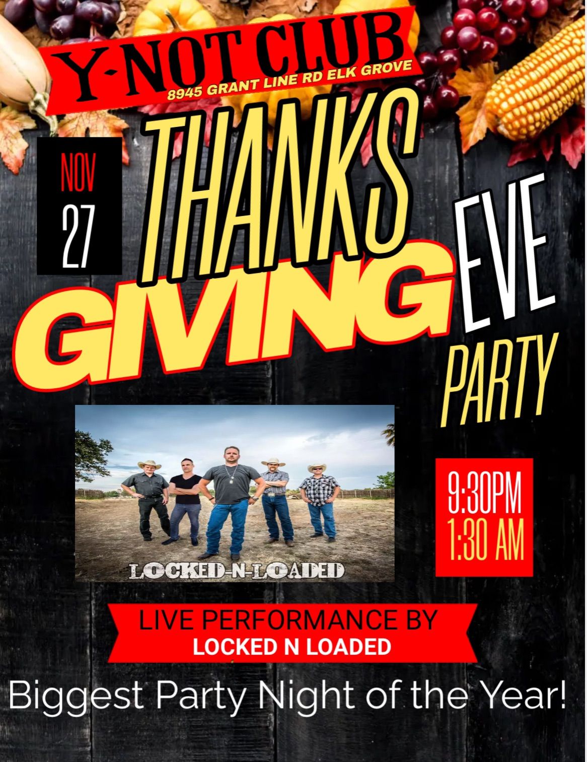 THANKSGIVING EVE BASH W\/ LOCKED N LOADED 