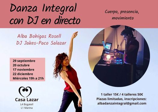 Danza Integral con DJ en directo. Alba Bohigas+DJ Jakes-Paco Salazar. Cuerpo, presencia, movimiento