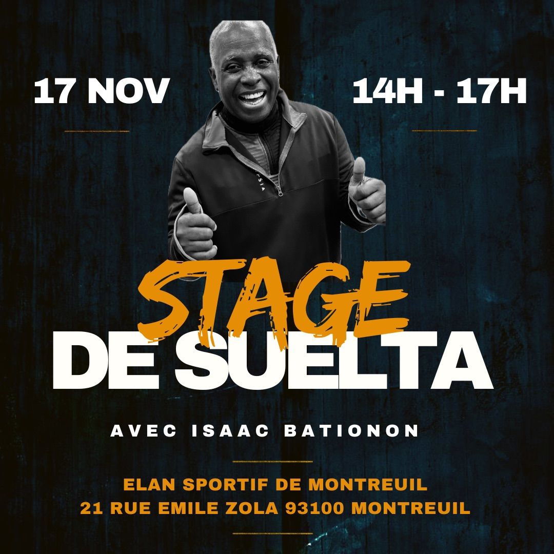 Stage de suelta avec Isaac Bationon