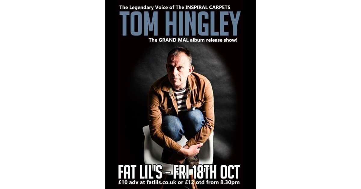 Tom Hingley - \u2018The Grand Mal\u2019 album launch show