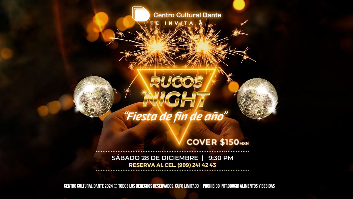 \u201cFIESTA DE FIN DE A\u00d1O\u201d - RUCOS NIGHT