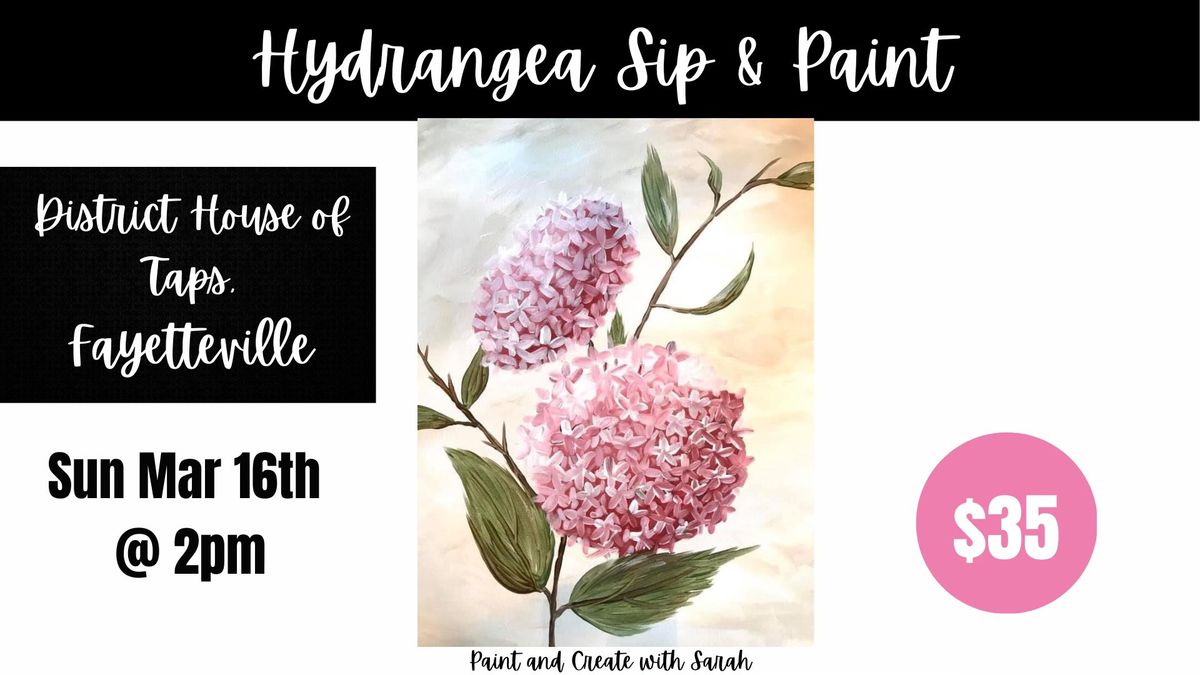 Hydrangea Sip and Paint - District House of Taps, FAYETTEVILLE *9 spots left*