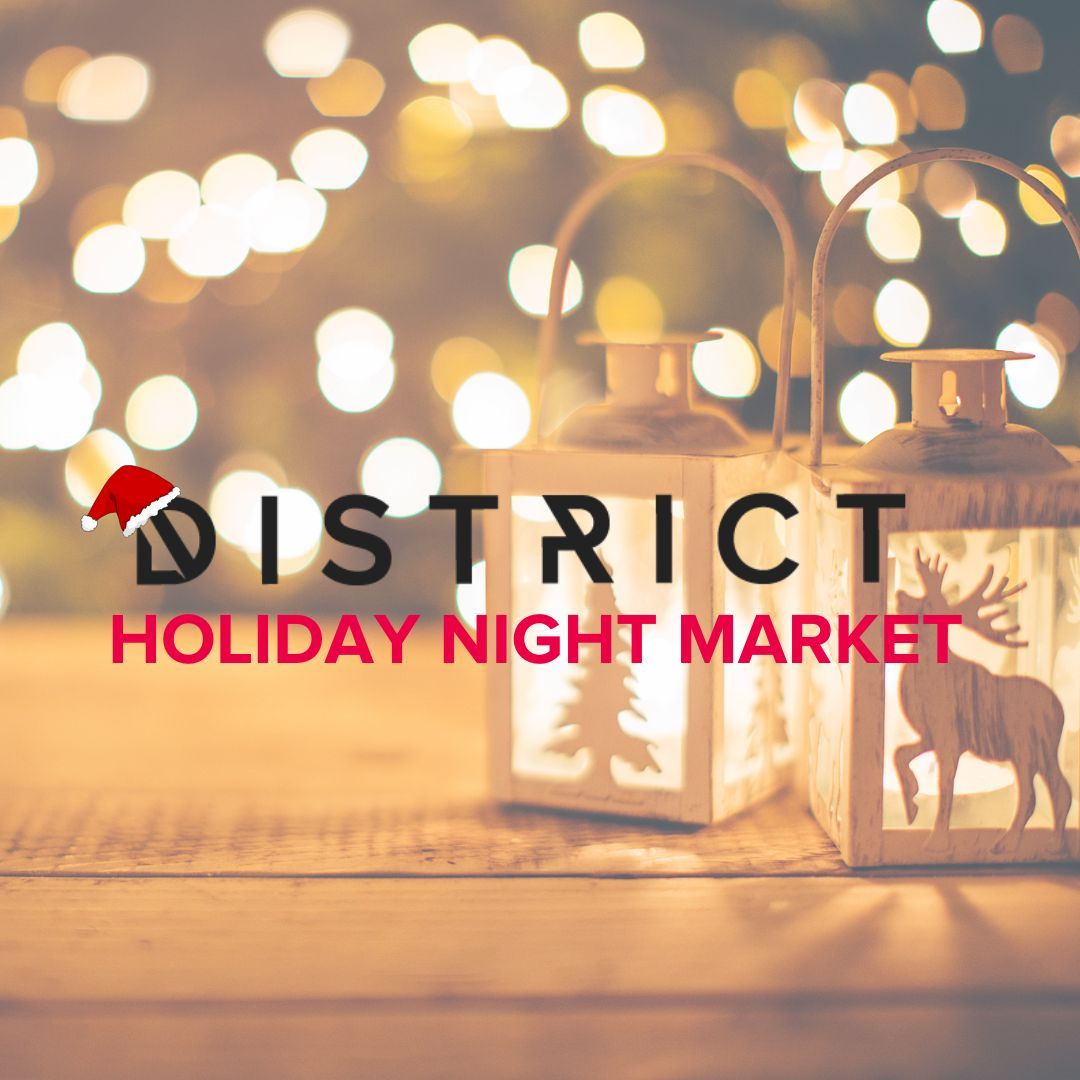 District Holiday Night Market