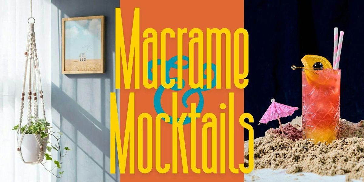 Macrame & Mocktails