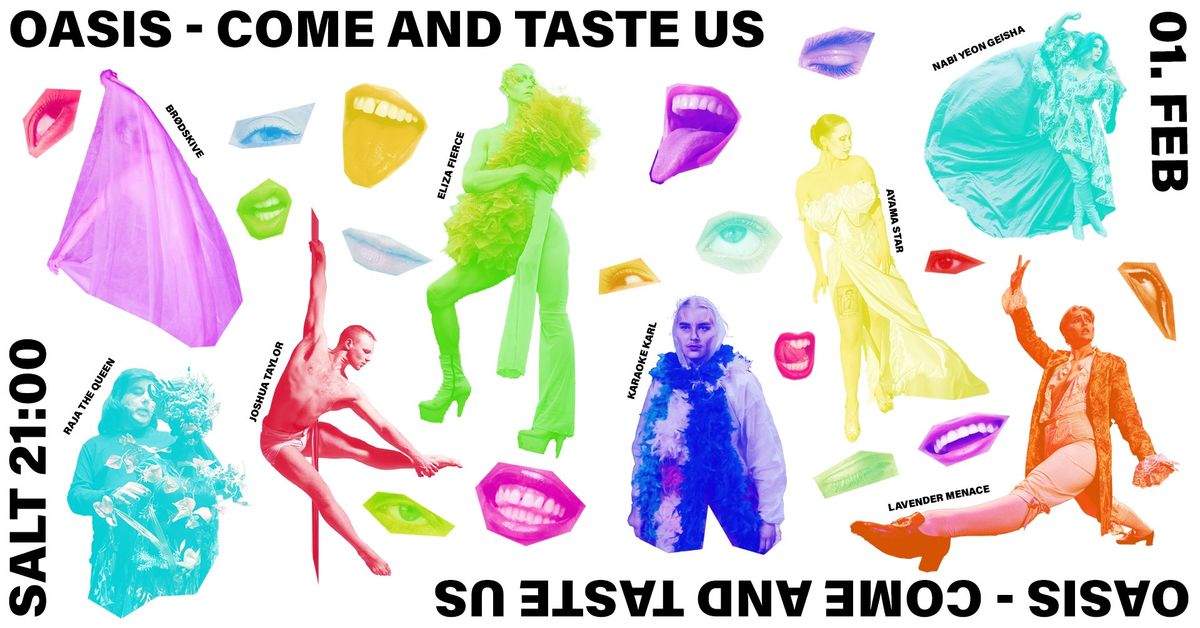 OASIS - come and taste us \/\/ The drag show at Salt art & music