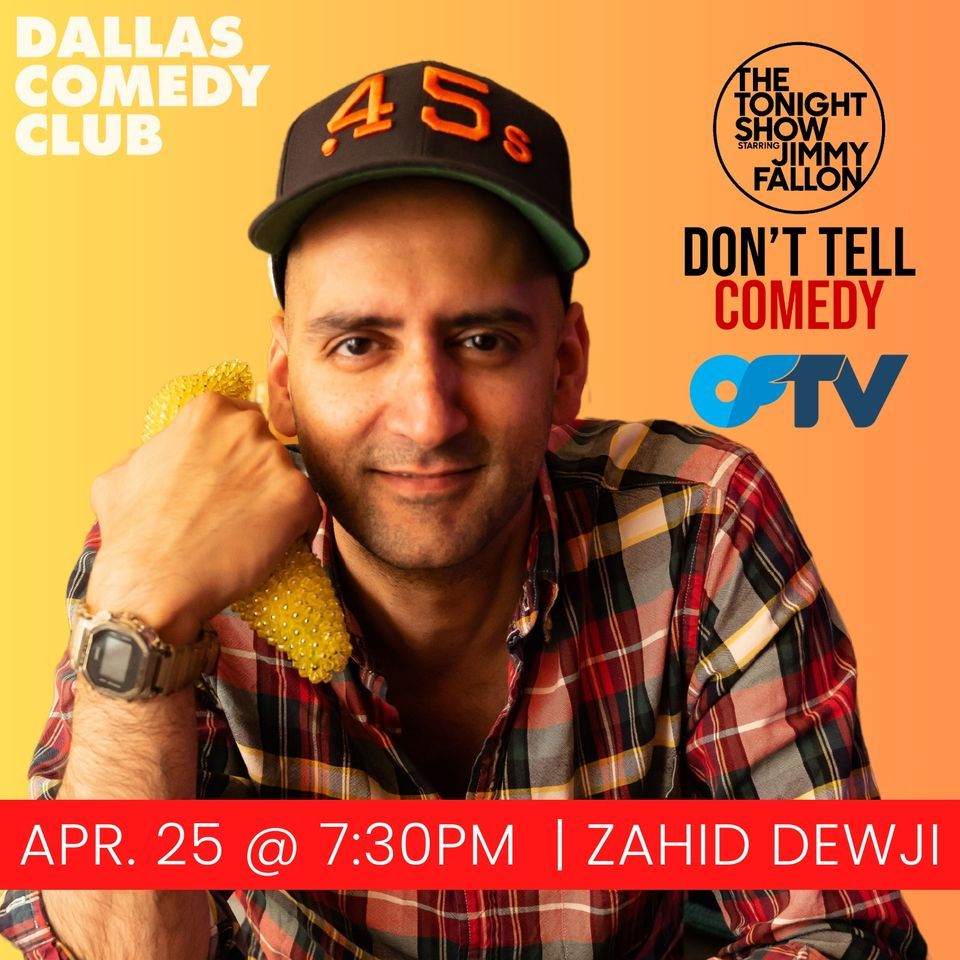 Dallas Comedy Club Presents: Zahid Dewji