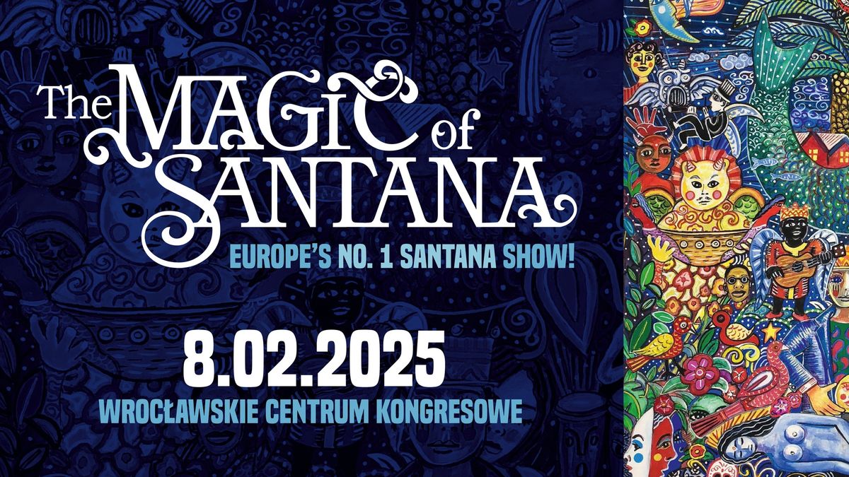 THE MAGIC OF SANTANA - koncertowe show z udzia\u0142em oryginalnego wokalisty zespo\u0142u Carlosa Santany!