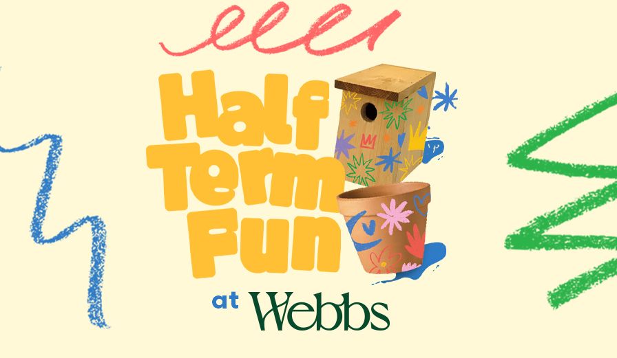 February Half Term 2025 at Webbs, Wychbold