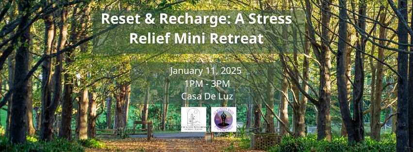 Reset & Recharge: Stress Relief Mini Retreat 