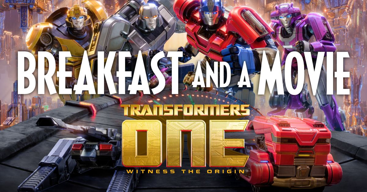 Transformers One Breakfast & a Movie Event