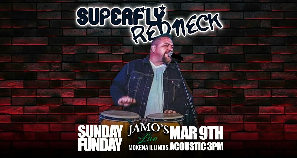 Superfly Redneck Duo  at Jamo's Live