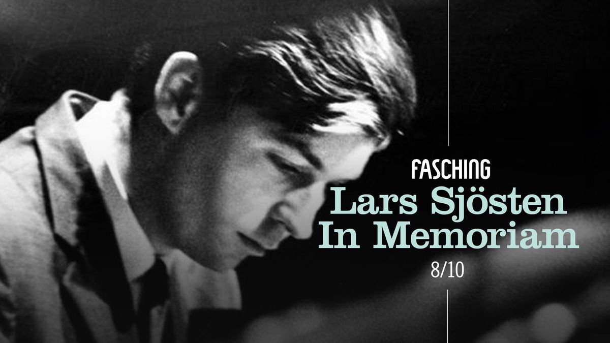 Lars Sj\u00f6sten In Memoriam | Fasching, Stockholm