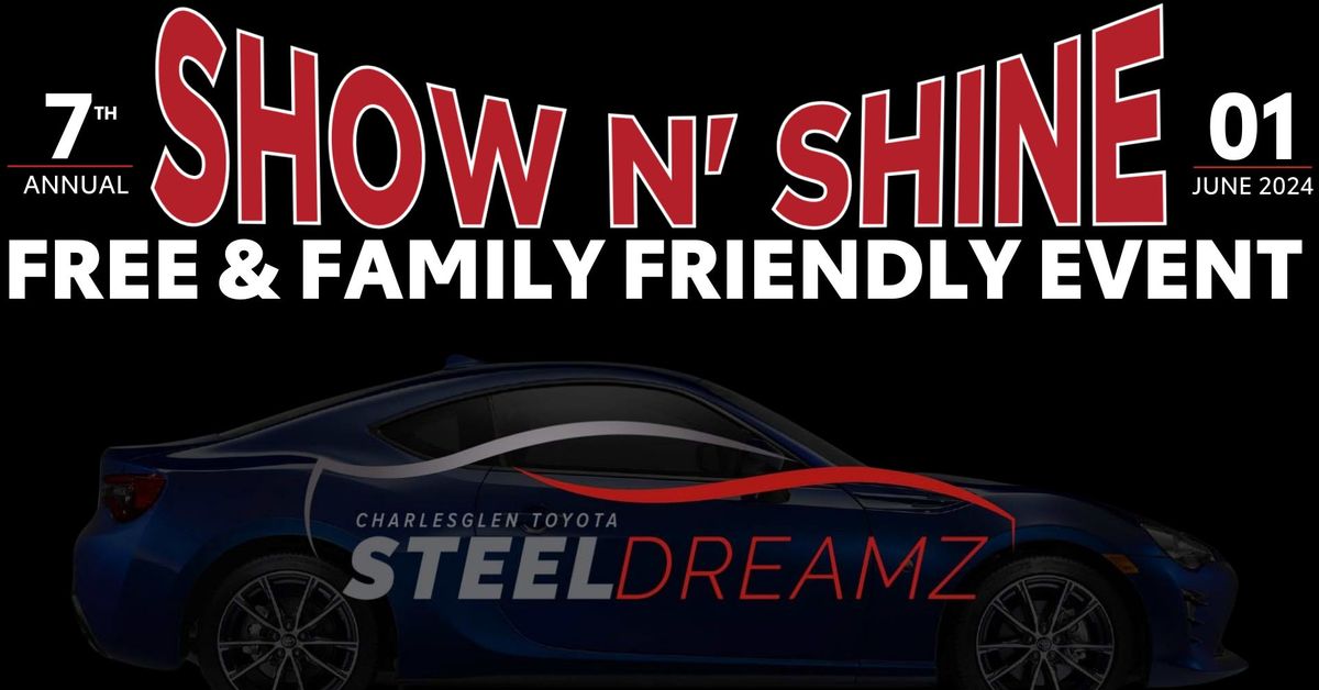 Steel Dreamz 2024 - Annual Show N' Shine