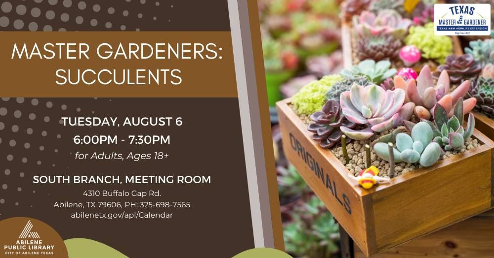 Master Gardeners Series: All About Succulents (South Branch)