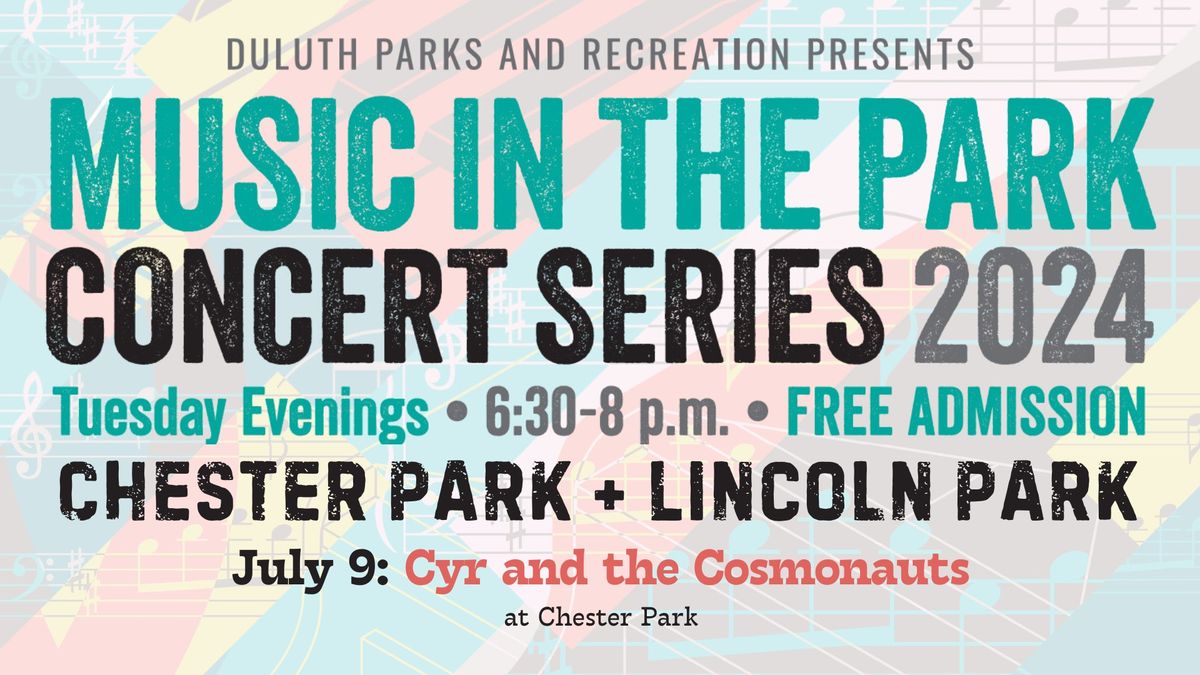 Music in the Park Concert Series: Cyr and the Cosmonauts